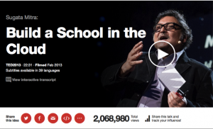 https://www.ted.com/talks/sugata_mitra_build_a_school_in_the_cloud 