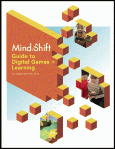 MindShift Guide to Digital Games and Learning