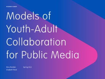 Models of Youth-Adult Collaboration for Public Media